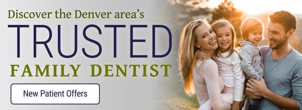 Discover the Denver Area's Trusted Family Dentist
